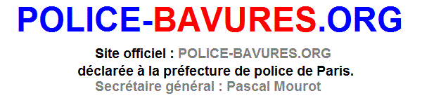 POLICE-BAVURES.ORG | Site officiel | Paris | fr